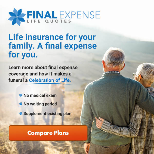 Final Expense Life Quotes - Compare Plans